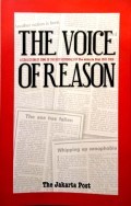 The voice of reason : a collection of some of the best editorials of the Jakarta Post, 1983-2008