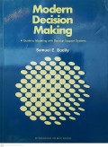 Modern Decision Making: A Guide to Modeling with Decision Support Systems