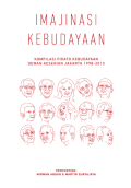 Imajinasi Kebudayaan: Kompilasi Pidato Kebudayaan Dewan Kesenian Jakarta 1998-2013