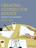Creating Courses for Adults: Design for Learning