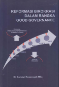 Reformasi Birokrasi Dalam Rangka Good Governance