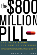 The $800 Million Pill: The Truth Behind the Cost of New Drugs