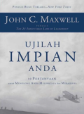 Ujilah Impian Anda: 10 Pertanyaan untuk Menolong Anda Melihatnya dan Meraihnya