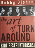 The Art of Turn Around: Kiat Restrukturisasi