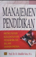 Manajemen Pendidikan: Mengatasi Kelemahan Pendidikan Islam di Indonesia