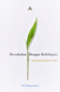 Bersahabat Dengan Kehidupan