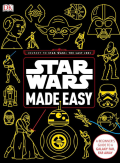 Star Wars Made Easy: A Beginner's Guide to a Galaxy Far, Far Away