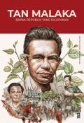 Tan Malaka: Bapak Republik yang Dilupakan
