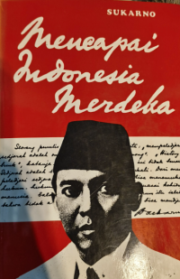 Image of Mencapai Indonesia Merdeka