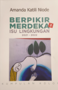 BERPIKIR MERDEKA 2 Isu Lingkungan 2021-2022 Kumpulan Kolom
