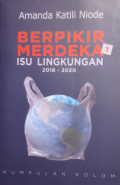 BERPIKIR MERDEKA 1 Isu Lingkungan 2018-2020 Kumpulan Kolom