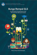 Bunga Rampai GLS Praktik Baik Pembelajaran dan Penumbuhan Budaya Literasi