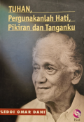 Tuhan, Pergunakanlah Hati, Pikiran, dan Tanganku