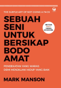 Sebuah Seni untuk Bersikap Bodo Amat