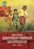 Jejak Langkah Kementerian Pendidikan dan Kebudayaan 1945 - 2011