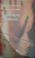 Masa Depan Kesunyian : Kumpulan Cerita Pendek