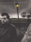 Francis Bacon : The Logic Of Sensation