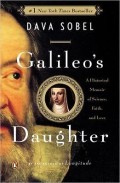 Galileo's daughter : a historical memoir of science, faith, and love / Dava Sobel