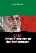GAZA : Simbol Perlawanan dan Kehormatan