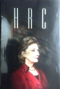 HRC : State Secrets and the Rebirth of Hillary Clinton