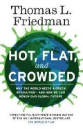 How, flat and crowded: mengapa dunia memerlukan revolusi hijau-dan bagaimana kita memperbarui masa depan global kita