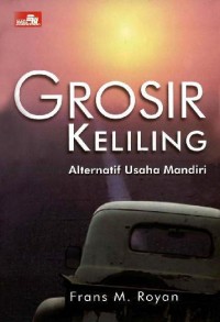 Grosir keliling: alternatif usaha mandiri