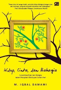 Hidup, Cinta dan Bahagia