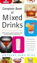 The Complete Book of Mixed Drinks : revised edition more than 1.000 alcoholic and nonalcoholic cocktails