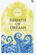 Rebith of dreams : a collection of inspirational poems