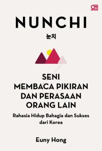 Nunchi : Seni Membaca Pikiran dan Perasaan Orang Lain