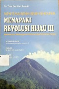 Menyemai benih-benih kehidupan, menapaki revolusi hijau III : rekonstruksi pembangunan pertanian dan ketahanan pangan