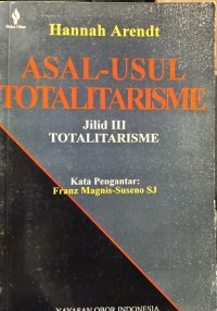 Image of Asal-usul Totalitarisme: Totalitarisme Jilid III