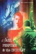 Jazz, parfum & the incident