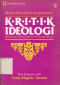 Kritik Ideologi : Pertautan Pengetahuan dan Kepentingan
