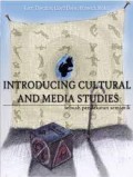 Introduction cultural and media studies: sebuah pendekatan semiotik