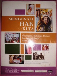 Mengenali Hak Kita, Perempuan, Keluarga, Hukum dan Adat di Dunia Islam