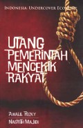 Utang pemerintah mencekik rakyat