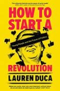 How to Start a Revolution: Young People and the Future of American Politics