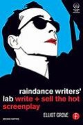 Raindance Writers' Lab: Write + Sell the Hot Screenplay