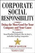 Corporate Social Responsibility: Doing the Most Good for Your Company and Your Cause