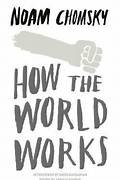 How the World Works