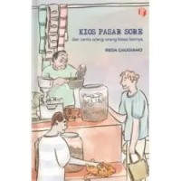 Image of Kios Pasar Sore dan Cerita Orang-Orang Biasa Lainnya