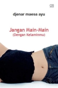 Image of Jangan Main-Main (Dengan Kelaminmu)