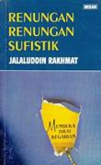 Image of Renungan-Renungan Sufistik: Membuka Tirai Kegaiban