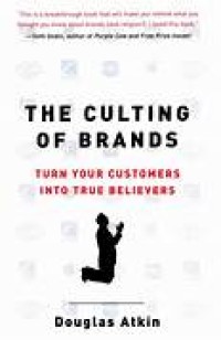 Image of The Culting of Brands: When Customers Become True Believers