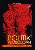 Politik pembebasan: teori-teori negara pasca kolonial