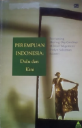 Perempuan Indonesia: dulu dan kini