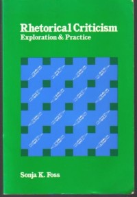 RHETORICAL CRITICISM ; exploration & practice