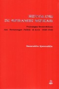 Revolusi di serambi Mekah : perjuangan kemerdekaan dan pertarungan politik di Aceh 1945-1949 / Nazaruddin Sjamsuddin