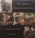 Neka Art Museum in Modern Balinese History: Art and the Passage of Time / Garrett Kam